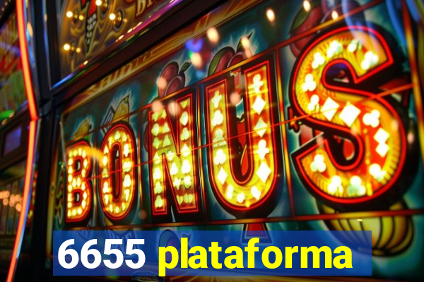 6655 plataforma