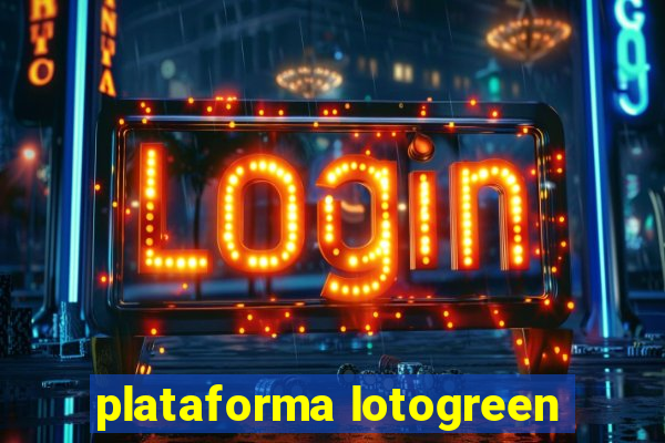 plataforma lotogreen