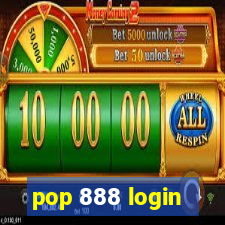 pop 888 login