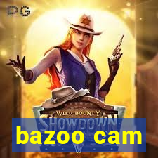 bazoo cam