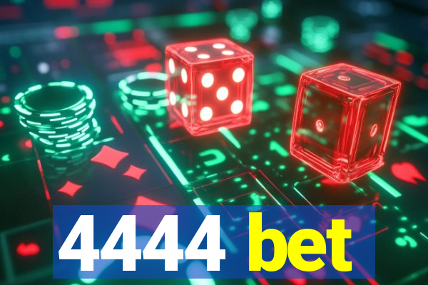 4444 bet