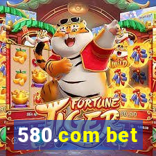 580.com bet