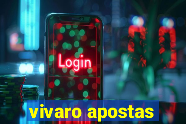 vivaro apostas