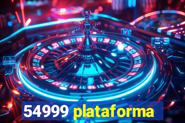 54999 plataforma