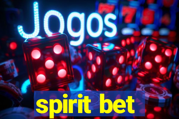 spirit bet