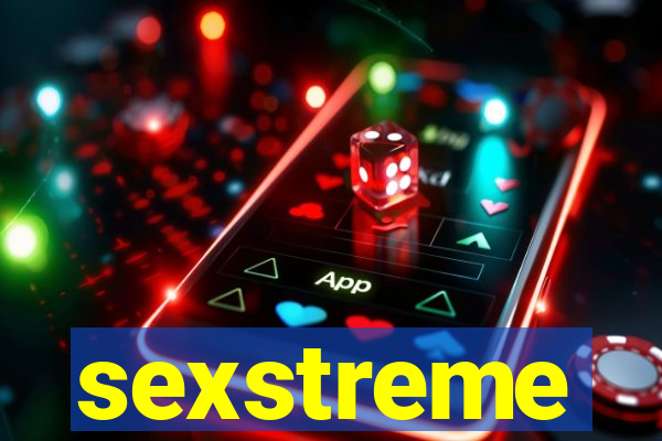 sexstreme