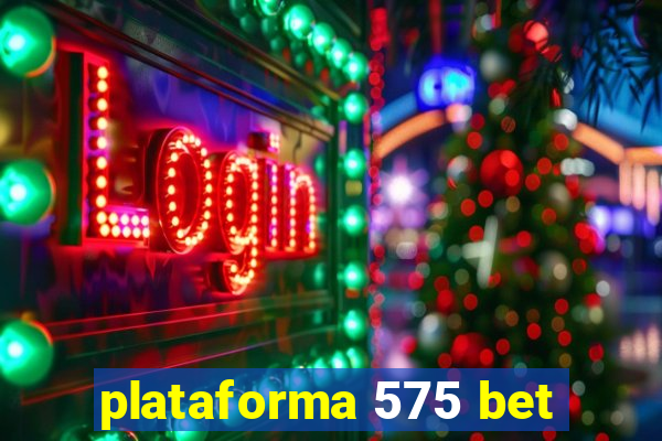 plataforma 575 bet