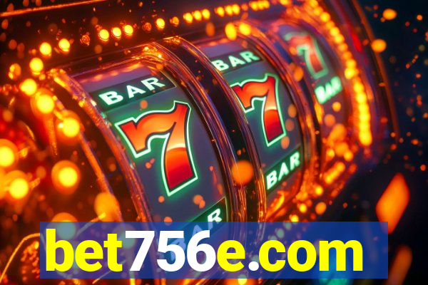 bet756e.com