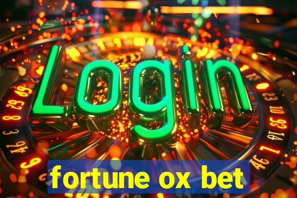 fortune ox bet