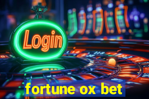 fortune ox bet