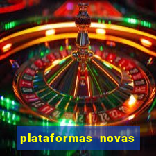 plataformas novas do jogo do tigrinho