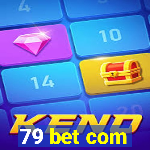 79 bet com