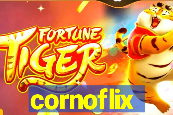 cornoflix