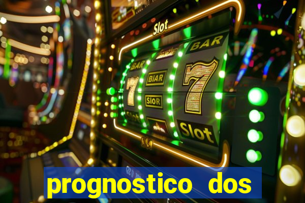 prognostico dos jogos de hoje