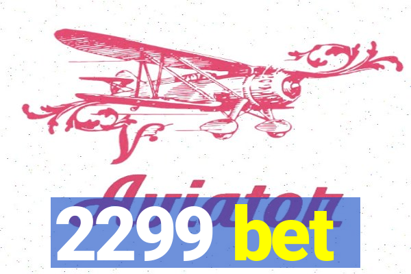 2299 bet