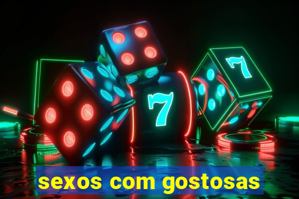 sexos com gostosas