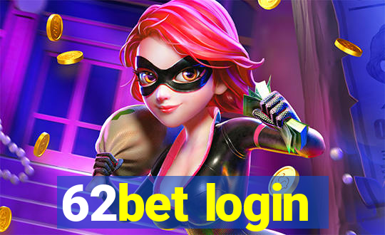 62bet login