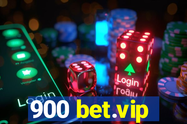 900 bet.vip