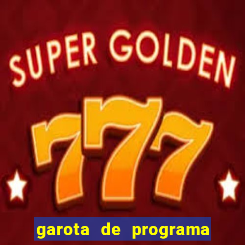 garota de programa em teixeira de freitas