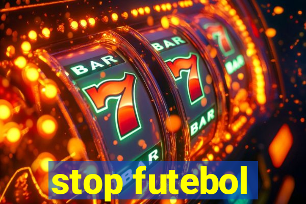 stop futebol