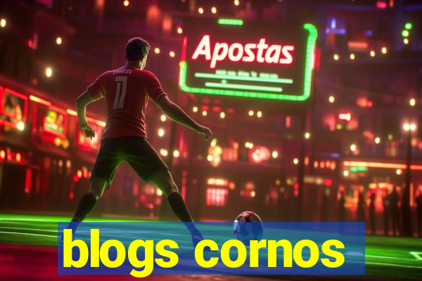 blogs cornos