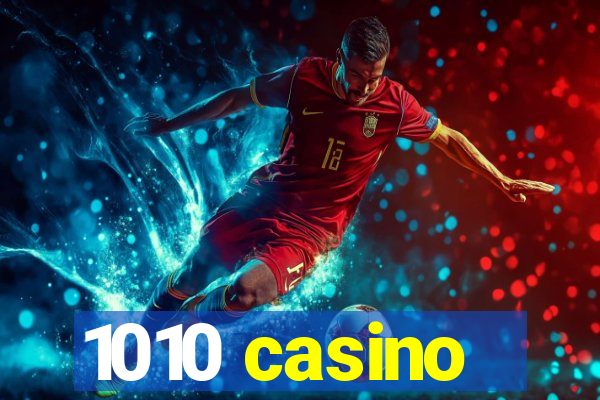 1010 casino