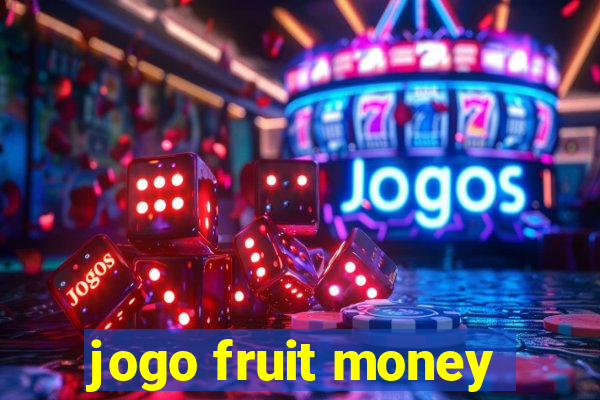 jogo fruit money