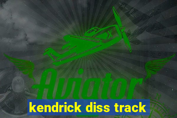 kendrick diss track