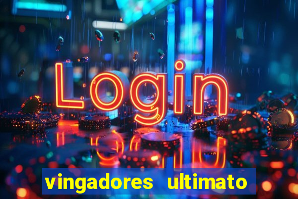 vingadores ultimato dublado download