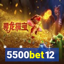 5500bet12