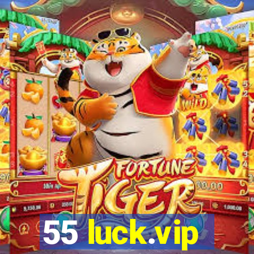 55 luck.vip