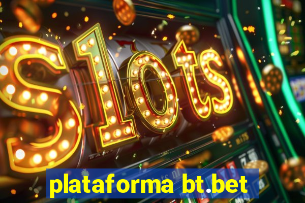 plataforma bt.bet