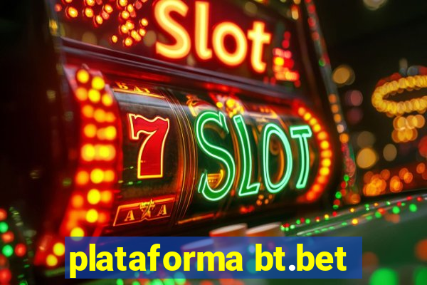 plataforma bt.bet