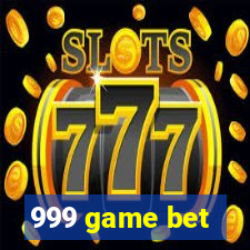 999 game bet