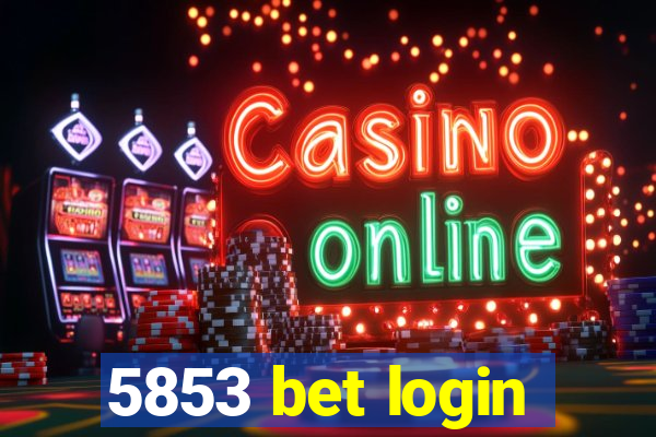 5853 bet login