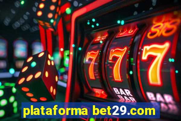 plataforma bet29.com