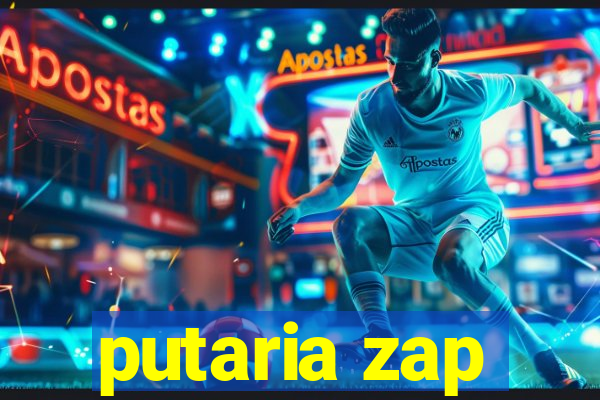 putaria zap