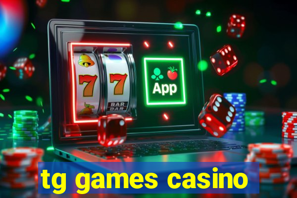 tg games casino