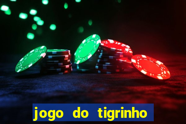 jogo do tigrinho aposta minima