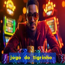 jogo do tigrinho aposta minima