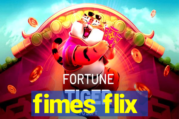 fimes flix