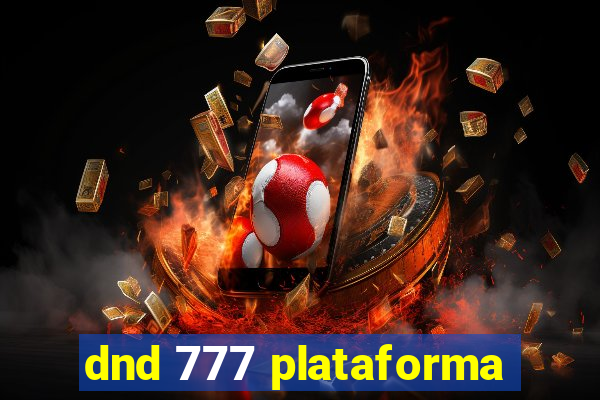 dnd 777 plataforma