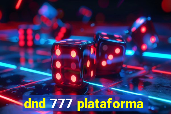 dnd 777 plataforma