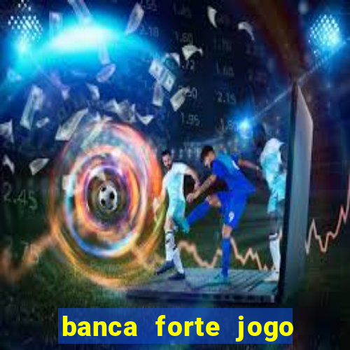 banca forte jogo do bicho app