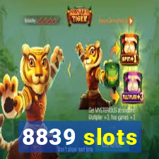 8839 slots