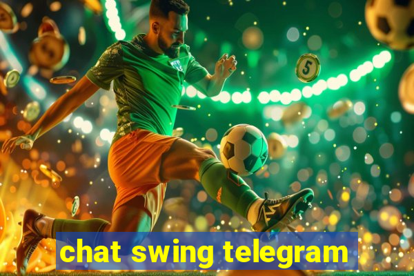 chat swing telegram