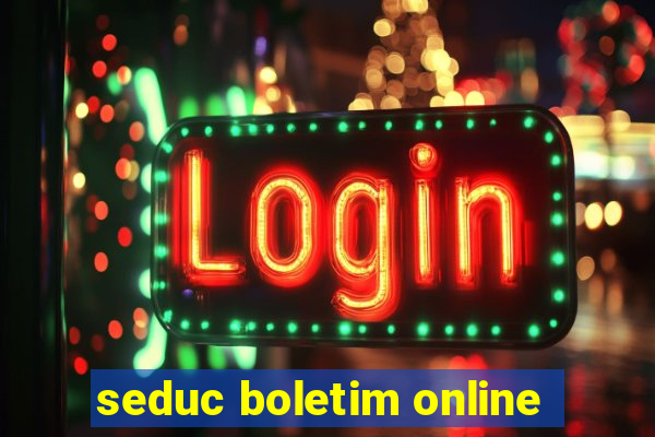 seduc boletim online