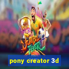 pony creator 3d