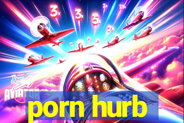 porn hurb