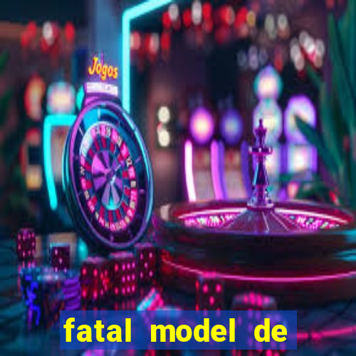 fatal model de barra mansa